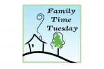 Family Time Tuesday – March 6, 2012