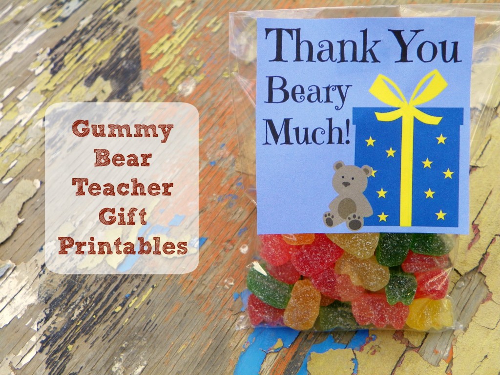 Gummy Bear Teacher Gift (Printable)