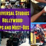 Universal Studios Hollywood: Tips and Must-Dos for the Movie Lover’s Theme Park