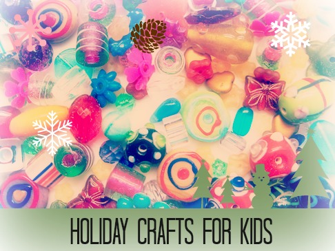 Holiday Crafts for Kids