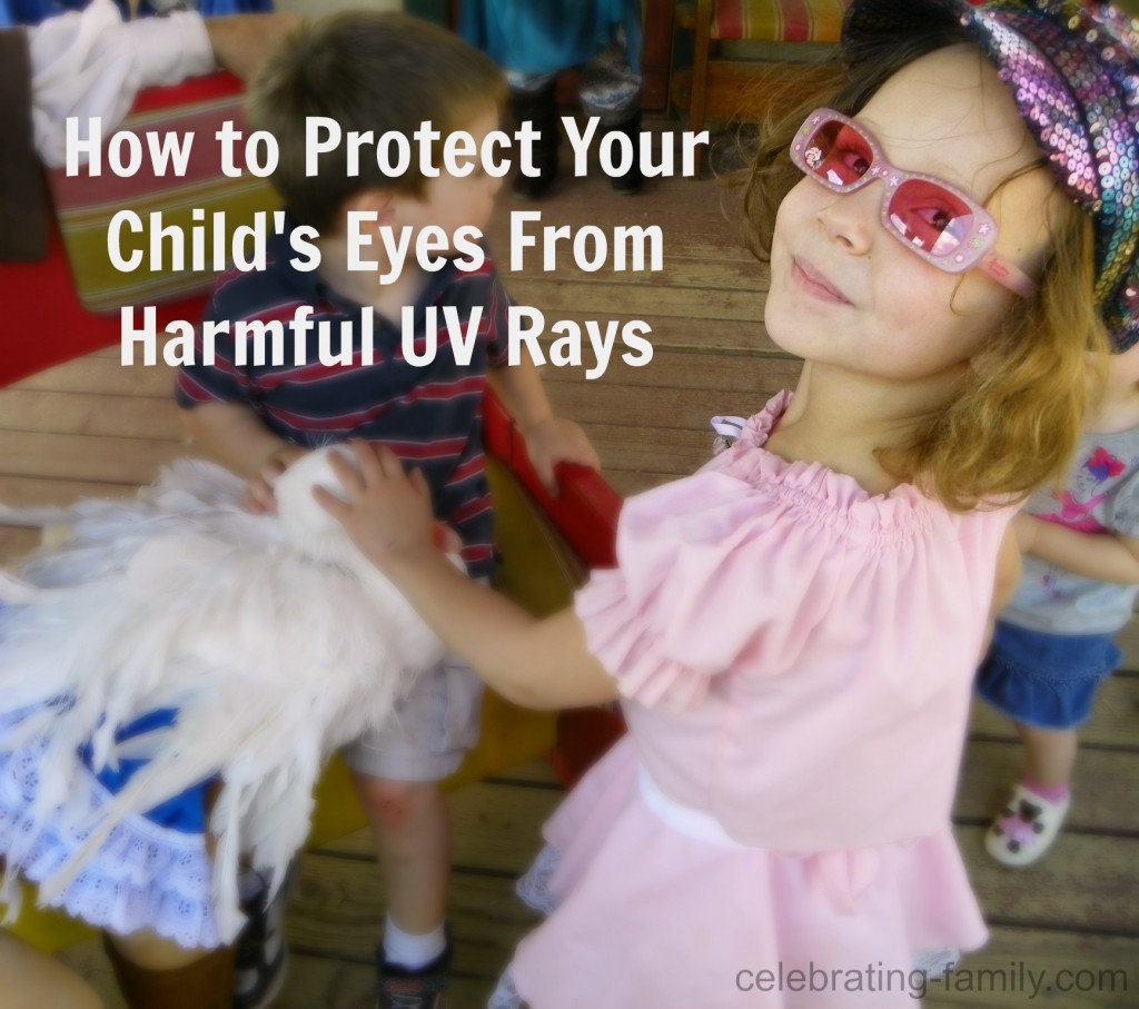 How to Protect Your Child's Eyes From Harmful UV Rays