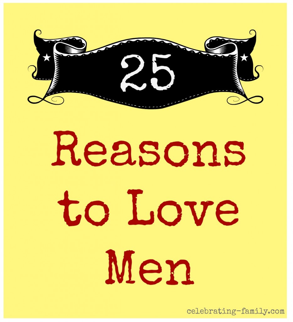 25 reasons to love men