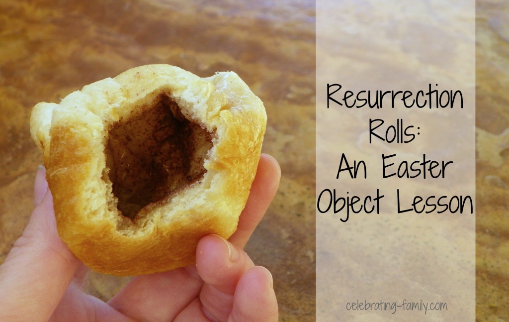 A fun Easter object lesson for the kids: Resurrection rolls.