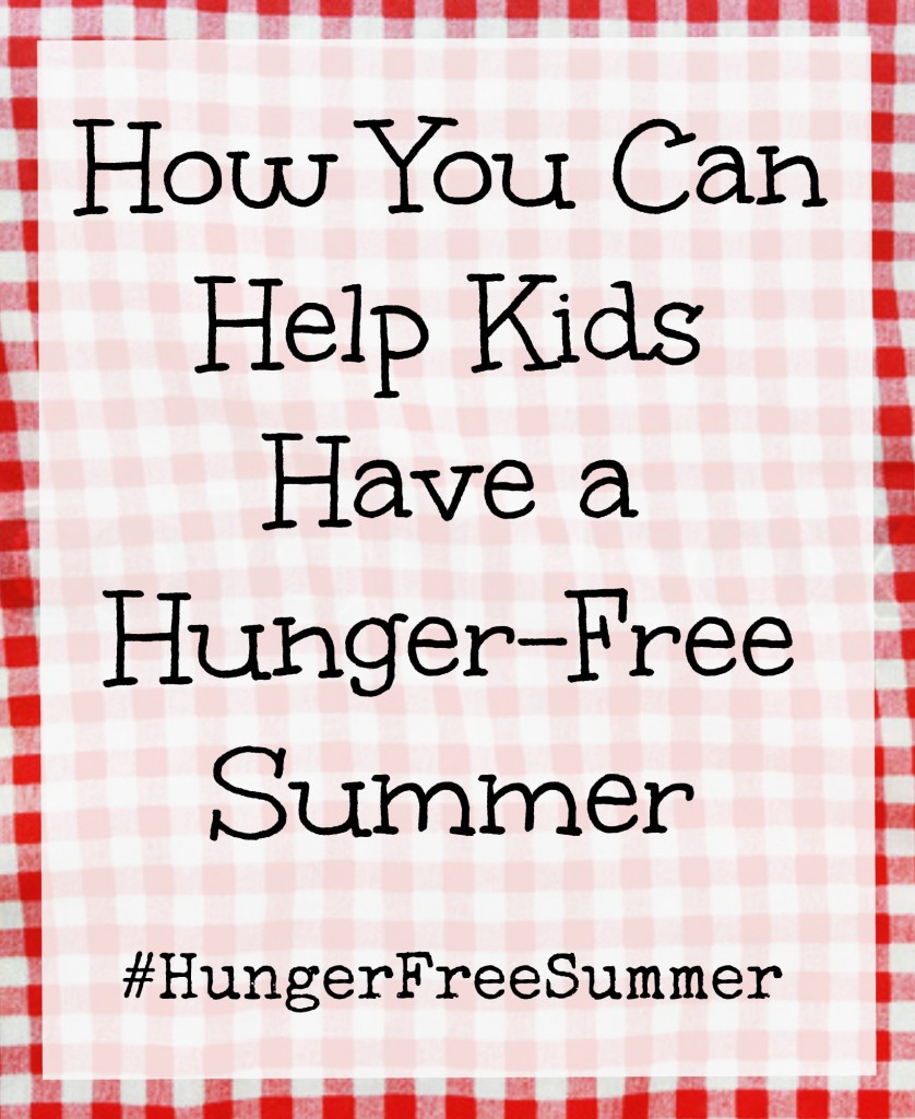 How You Can Help Kids Have a Hunger-Free Summer