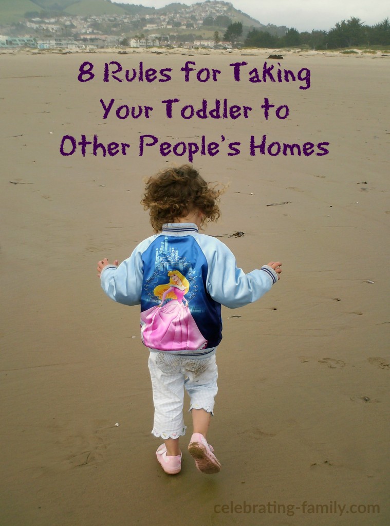 8 Rules for Taking Your Toddler to Others People's Homes