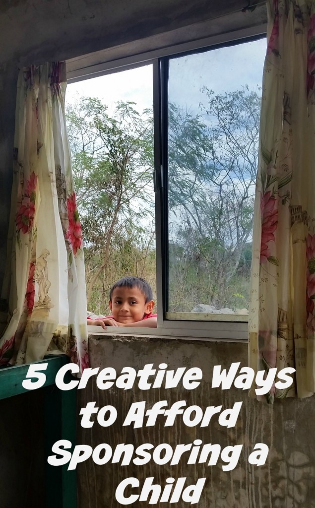 Five Creative Ways to Afford Sponsoring a Child